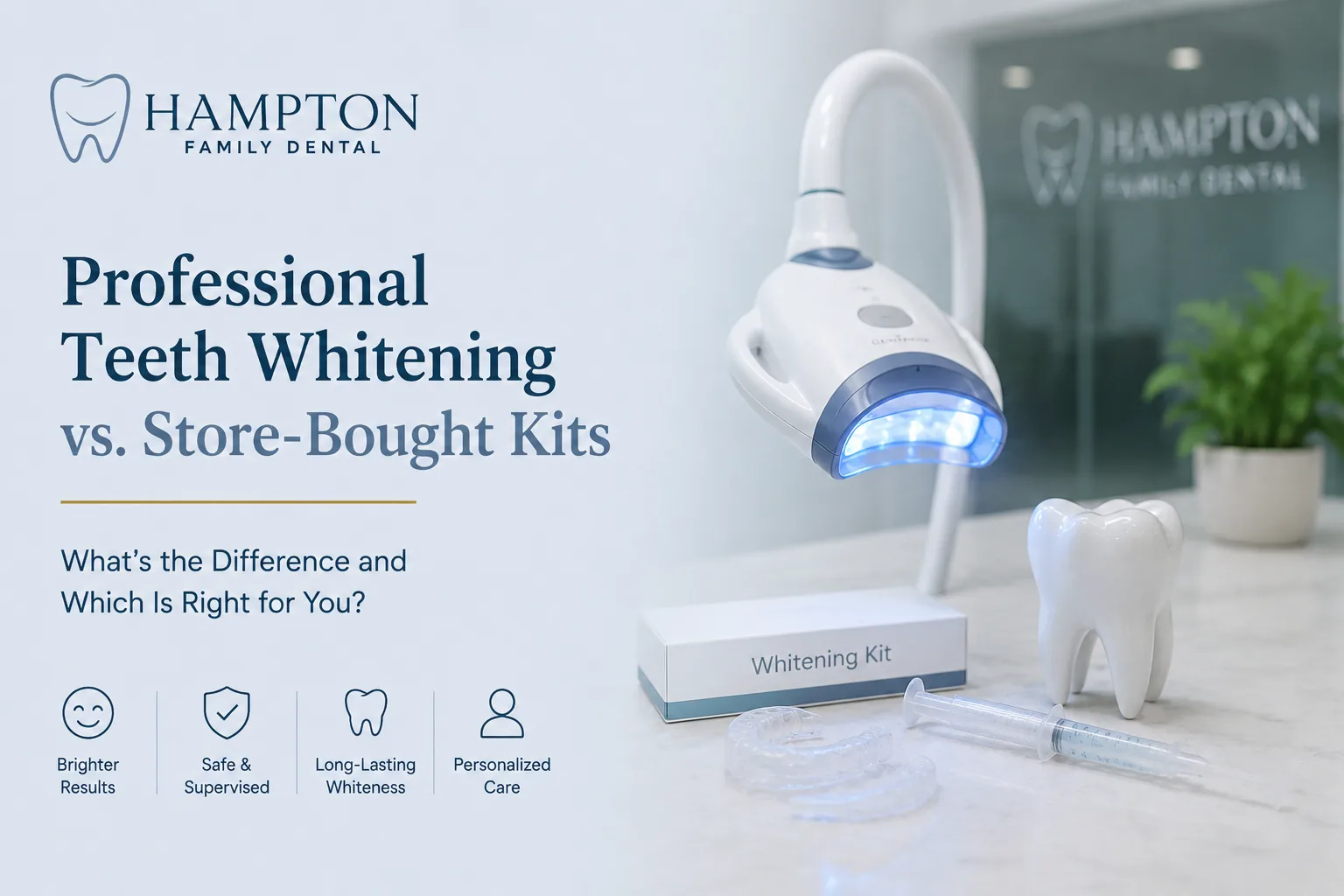 Professional teeth whitening compared with store-bought whitening kits at Hampton Family Dental in Southampton PA